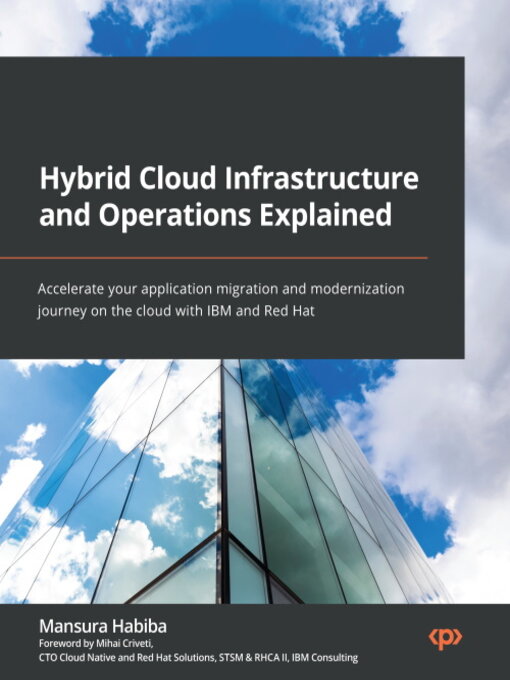 Title details for Hybrid Cloud Infrastructure and Operations Explained by Mansura Habiba - Available